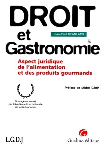 Stock image for droit et gastronomie. aspect juridique de l'alimentation et des produits gourman for sale by Gallix