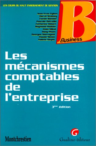Beispielbild fr Les Mcanismes comptables de l'entreprise, 4e dition zum Verkauf von Tamery