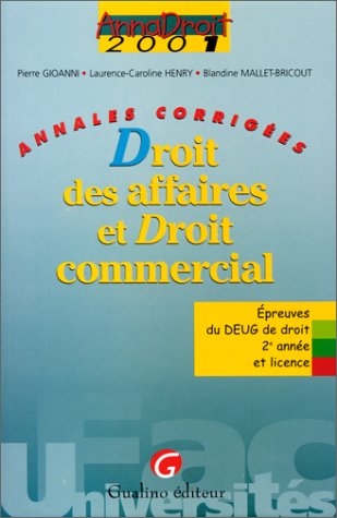 Stock image for Droit des Affaires et droit commercial : Annales corriges for sale by medimops