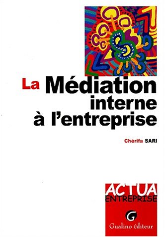9782842004453: La Mediation Interne A L'Entreprise