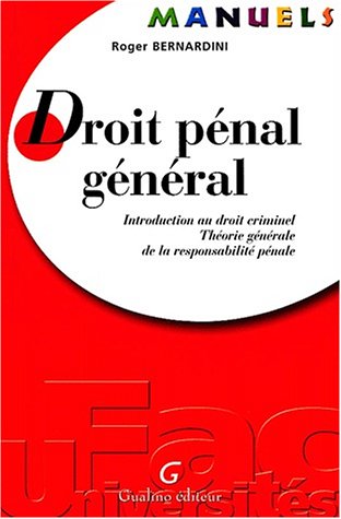 Beispielbild fr Droit pnal gnral. Introduction au droit criminel, Thorie gnrale de la responsabilit pnale zum Verkauf von Ammareal