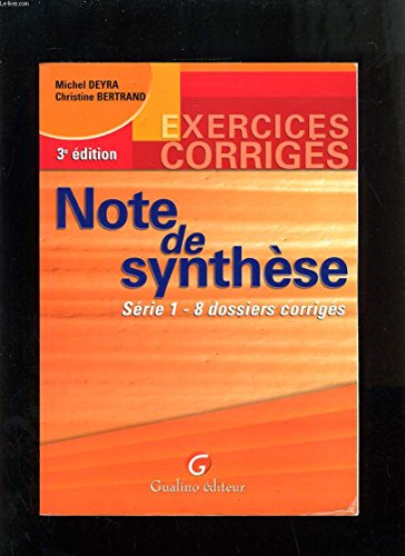 Beispielbild fr Note de synthse, tome 1, exercices et corrigs, 3e dition zum Verkauf von Ammareal