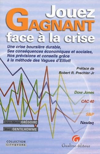 Stock image for Jouez gagnant face  la crise for sale by Librairie La cabane aux bouquins