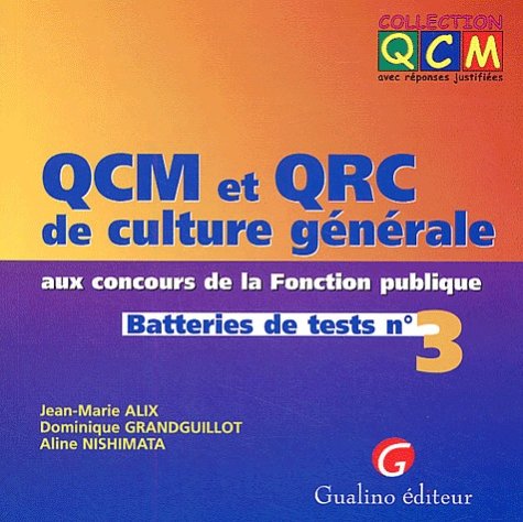 Stock image for QCM et QRC de culture gnrale aux concours de la Fonction publique. Batteries de tests n 3 for sale by medimops