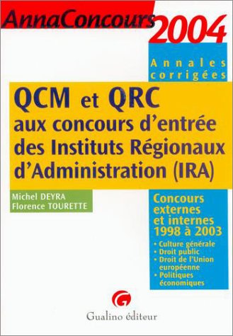 Imagen de archivo de QCM et QRC aux concours d'entre des Instituts Rgionaux d'Administration (IRA) : Concours externes et internes 1998  2003 a la venta por medimops