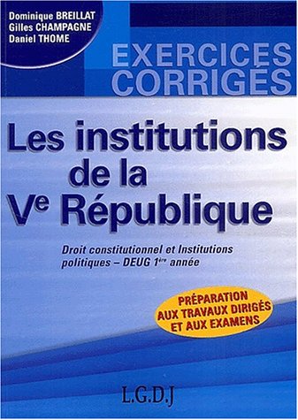 Stock image for Les institutions de la Vme rpublique DEUG 1re anne Droit constitutionnel et Institutions politiques for sale by Ammareal