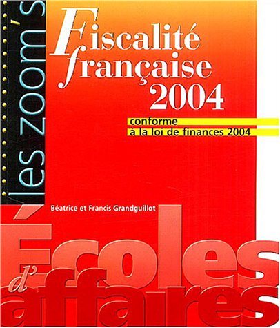 Beispielbild fr La fiscalit franaise 2004 zum Verkauf von Ammareal