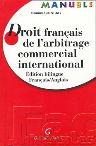 9782842007485: manuel - droit franais de l'arbitrage commercial international: ED. BILINGUE FRANAIS/ANGLAIS
