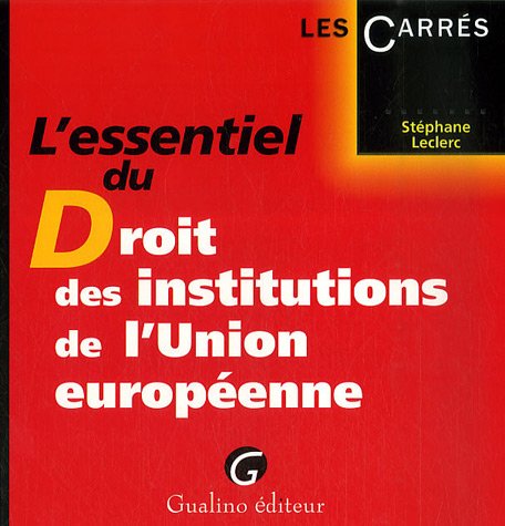 9782842007782: L'essentiel du Droit des institutions de l'Union europenne