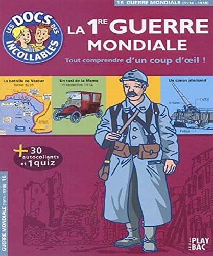 Stock image for Les Docs DES Incollables: LA Premiere Guerre Mondiale for sale by WorldofBooks