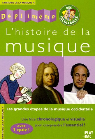 Beispielbild fr L'histoire de la musique : Les grandes tapes de la musique occidentale zum Verkauf von Ammareal