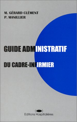 Beispielbild fr Guide administratif du cadre-infirmier zum Verkauf von medimops