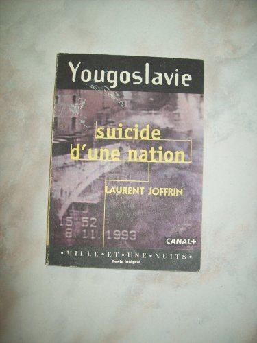 9782842050276: Yougoslavie: Suicide d'une nation