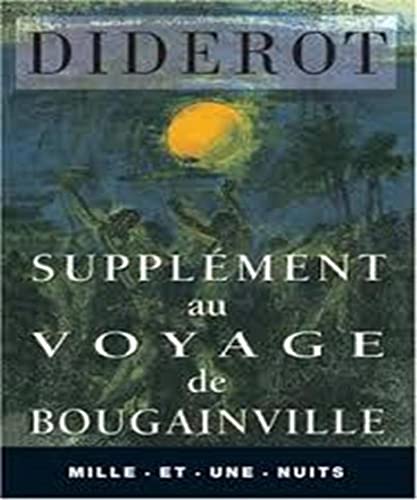 Imagen de archivo de Supplment au voyage de Bougainville : sur l'inconvnient d'attacher des ides morales  certaines actions physiques qui n'en comportent pas a la venta por LeLivreVert