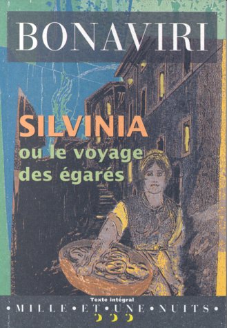Stock image for Silvinia ou le voyage des  gar s [Mass Market Paperback] Bonaviri, Giuseppe for sale by LIVREAUTRESORSAS