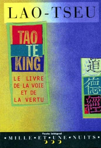 Tao te king ou Livre de la voie et de la vertu - Lao-tseu