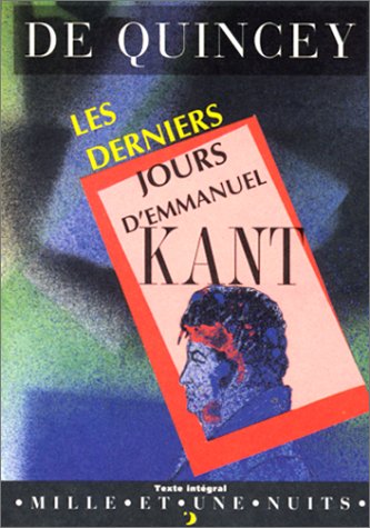 Stock image for Les Derniers Jours d'Emmanuel Kant (French translation of Last Days of Immanuel Kant) for sale by Harry Alter
