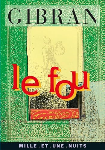 Stock image for Gibran: Le Fou. Ses Paraboles et Ses Poemes for sale by Vashon Island Books