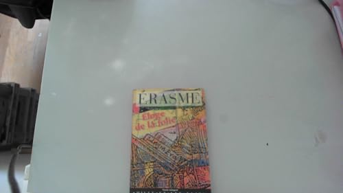 Beispielbild fr Eloge de la folie Erasme zum Verkauf von LIVREAUTRESORSAS