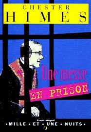 Une messe en prison. Traduit de l'americain par Lili Sztajn. Postface de Jean-Luc Fromental.