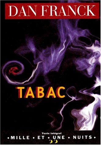 Tabac (9782842051501) by Dan Franck Et Jean Vautrin