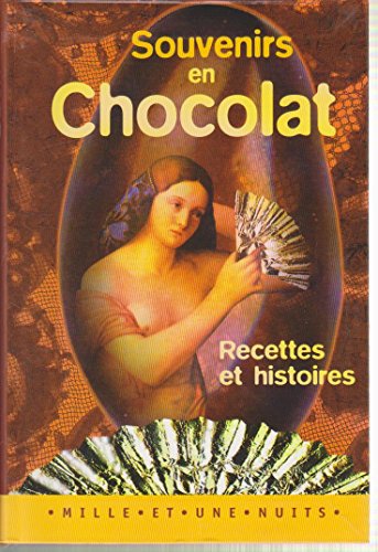 Beispielbild fr SOUVENIRS EN CHOCOLAT GIRARD-S+PESSIS-J zum Verkauf von LIVREAUTRESORSAS