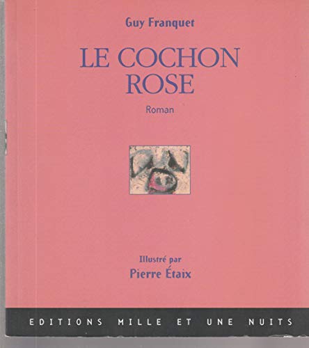 Imagen de archivo de Le Cochon Rose a la venta por RECYCLIVRE