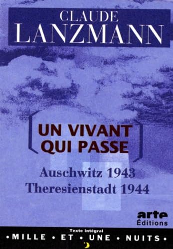 Beispielbild fr Un Vivant Qui Passe : Auschwitz 1943-theresienstadt 1944 zum Verkauf von RECYCLIVRE