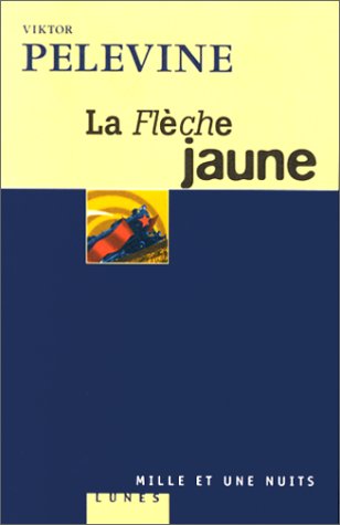Beispielbild fr La Flche Jaune zum Verkauf von RECYCLIVRE