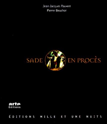 Sade en procÃ¨s (9782842054212) by Jean Jacques Pauvert