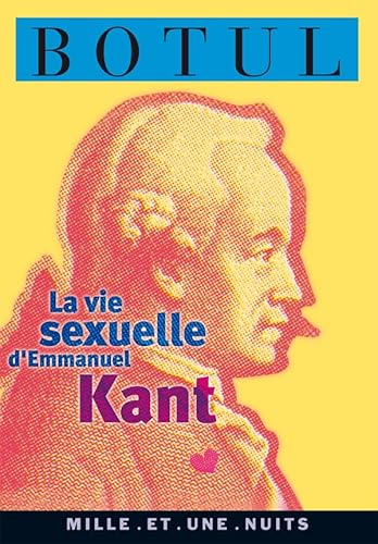 9782842054243: La vie sexuelle d'Emmanuel Kant