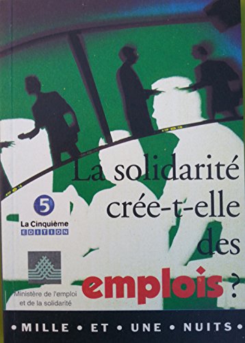 Stock image for LA SOLIDARITE CREE-ELLE DES EMPLOIS for sale by medimops