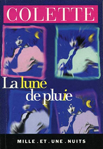 La lune de pluie (La Petite Collection) (French Edition) (9782842054656) by Colette
