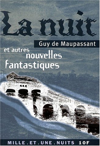 Stock image for LA NUIT et AUTRES NOUVELLES FANTASTIQUES for sale by Raritan River Books