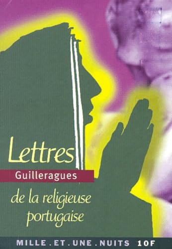 Lettres de la religieuse portugaise - Guilleragues, Gabriel Joseph de Lavergne