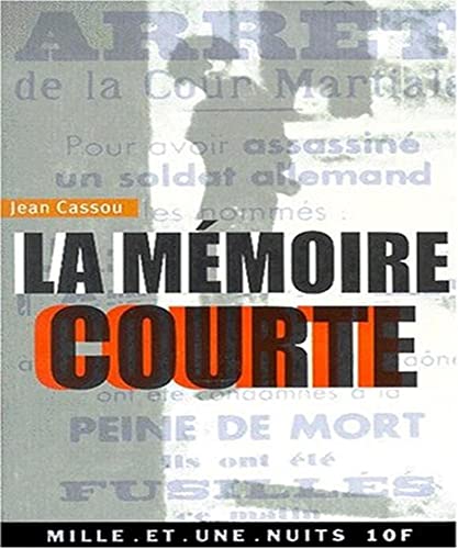 La mÃ©moire courte (La Petite Collection) (9782842055486) by Jean Cassou