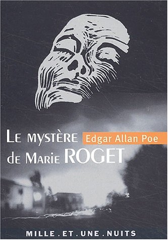Stock image for Le mystre de Marie Roget : pour faire suite  Double assassinat dans la rue Morgue for sale by Les mots en page