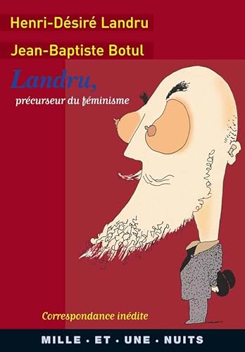 Beispielbild fr Landru, prcurseur du fminisme : la correspondance indite, 1919-1922 zum Verkauf von Ammareal