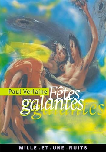 FÃªtes galantes (La Petite Collection, 353) (French Edition) (9782842056018) by Verlaine, Paul