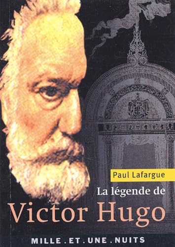 Stock image for La lgende de Victor Hugo for sale by Les mots en page