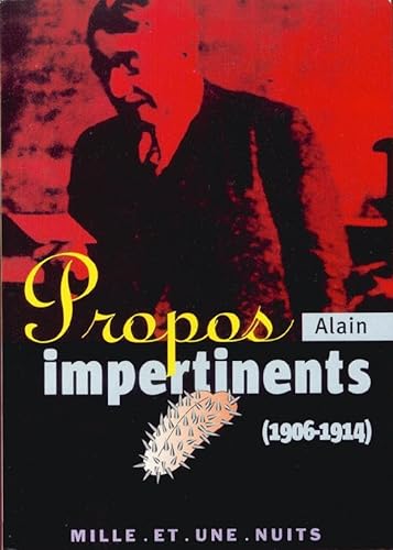 Propos impertinents (1906-1914) (9782842056971) by Alain
