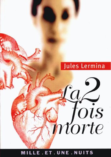 Imagen de archivo de La 2 fois morte (La Petite Collection (40)) (French Edition) a la venta por GF Books, Inc.