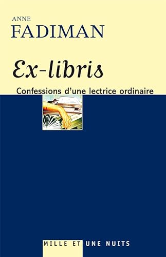 Imagen de archivo de Ex-libris: Confessions d'une lectrice ordinaire a la venta por Ammareal