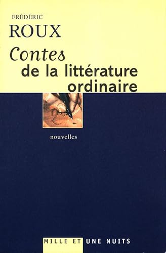 Imagen de archivo de CONTES DE LA LITTERATURE ORDINAIRE a la venta por Ammareal