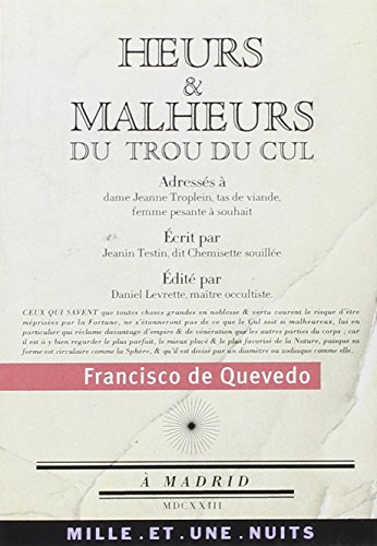 Heurs et malheurs du trou du cul: suivi de PoÃ¨mes satiriques et burlesques (9782842058609) by Quevedo, Francisco De De