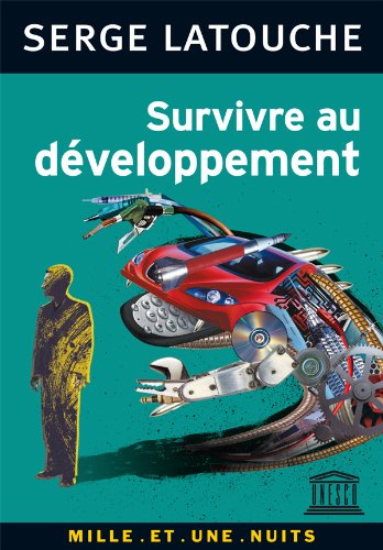Beispielbild fr Survivre au d veloppement (French Edition) zum Verkauf von Better World Books