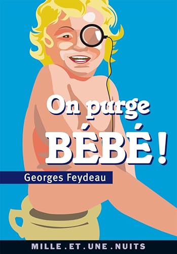 Beispielbild fr On purge bb !: suivi de Le Rve de Follavoine, scne XII en forme de pastiche par Jrme Vrain zum Verkauf von Ammareal