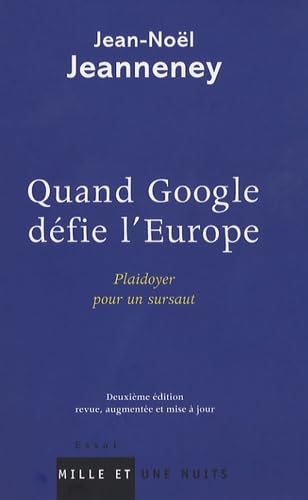 9782842059705: Quand Google dfie l'Europe: Plaidoyer pour un sursaut