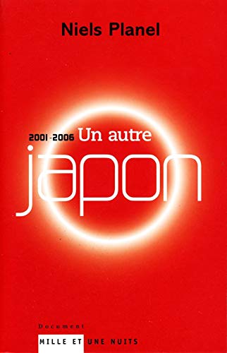 Beispielbild fr Un autre Japon: (2001-2006) [Paperback] Planel, Niels zum Verkauf von LIVREAUTRESORSAS