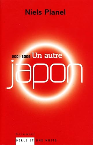 9782842059880: Un autre Japon (2001-2006)